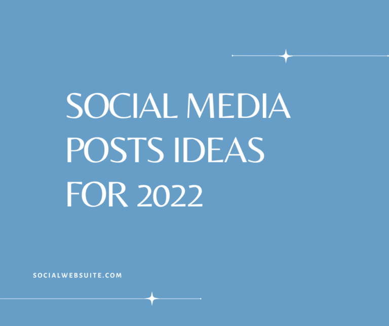 Social Media Posts Ideas for 2022